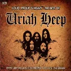 Pochette Loud, Proud & Heavy – The Best of Uriah Heep
