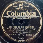 Pochette As Long as I'm Dreaming / What Am I Gonna Do About You