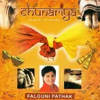 Pochette Chunariya - Falguni Pathak