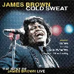 Pochette Cold Sweat: The Best of James Brown Live