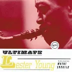 Pochette Ultimate Lester Young