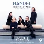 Pochette Handel: Melodies in Mind (Suites & Trio Sonatas)