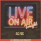 Pochette Live on Air Tonight (Live American Radio Broadcast)