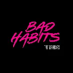 Pochette Bad Habits: The Remixes