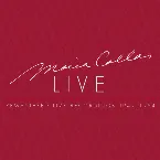 Pochette Maria Callas : Maria Callas Live - Remastered Recordings 1949-1964
