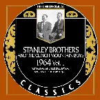 Pochette The Chronogical Classics: Stanley Brothers and The Clinch Mountain Boys 1964 Vol. 1