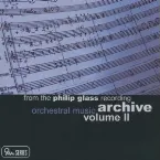Pochette From the Philip Glass Recording Archive, Volume II: Orchestral Music
