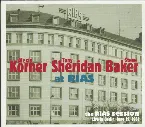 Pochette Alexis Korner, Tony Sheridan & Steve Baker at RIAS: The Rias Session, Live in Berlin, June 19, 1981