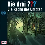 Pochette Die drei ??? 179: Die Rache des Untoten