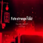 Pochette Fate/strange Fake -Whispers of Dawn- Original Soundtrack EP
