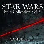 Pochette Star Wars Epic Collection, Vol. 3