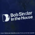 Pochette Bob Sinclar in the House