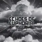 Pochette Echoes Of Euphoria