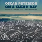 Pochette On a Clear Day: The Oscar Peterson Trio - Live in Zurich, 1971
