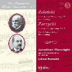 Pochette The Romantic Piano Concerto, Volume 59: Żeleński: Concerto in E-flat major, op. 60 / Zarzycki: Concerto in A-flat major, op. 17 / Grande polonaise, op. 7