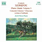 Pochette Piano Music, Volume 1: Cançons i danses / Charmes / Scenes d'enfants