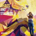 Pochette Chaos And Stillness