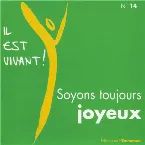 Pochette Soyons toujours joyeux (Volume n°14 - Il est vivant !)