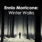 Pochette Ennio Morricone: Winter Walks