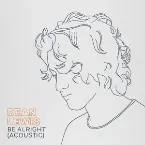 Pochette Be Alright (acoustic)