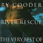 Pochette River Rescue: The Very Best of Ry Cooder