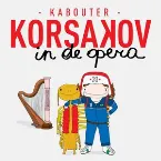Pochette Kabouter Korsakov in de opera