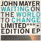 Pochette Waiting on the World to Change: Limited Edition