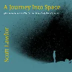 Pochette A Journey Into Space (An Introduction to the Cosmic Worlds of Scott Lawlor)