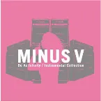 Pochette Do As Infinity Instrumental Collection "MINUS V"