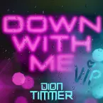Pochette Down With Me (VIP)