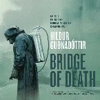 Pochette Bridge Of Death (From “Chernobyl” TV Series Soundtrack)