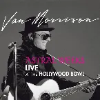 Pochette Astral Weeks: Live at the Hollywood Bowl