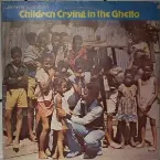 Pochette Children Crying In The Ghetto