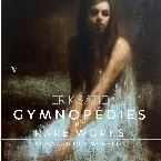 Pochette Gymnopédies & Rare Works
