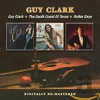 Pochette Guy Clark / The South Coast of Texas / Better Days