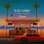 Pochette To See a Sunset (Deluxe)