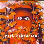 Pochette Pop Kills Your Soul