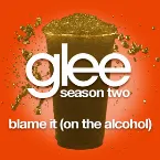 Pochette Blame It (on the Alcohol)