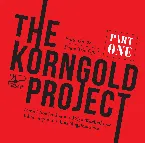Pochette The Korngold Project, Part One: Suite, op. 23 / Piano Trio, op. 1
