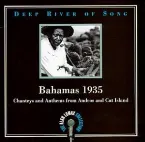 Pochette Deep River of Song: Bahamas 1935: Chanteys and Anthems from Andros and Cat Island
