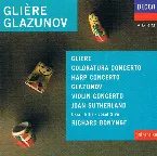 Pochette Glière: Coloratura Concerto / Harp Concerto / Glazunov: Violin Concerto
