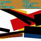 Pochette Night in Tunisia: The Very Best of Dizzy Gillespie