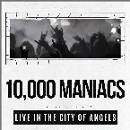 Pochette 10,000 Maniacs Live In The City Of Angels