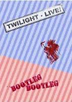 Pochette Twilight - Live! Bootleg