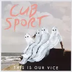 Pochette This Is Our Vice