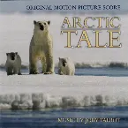 Pochette Arctic Tale (Original Motion Picture Score)