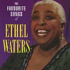 Pochette The Favourite Songs of Ethel Waters