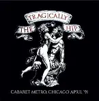 Pochette Cabaret Metro, Chicago April ’91