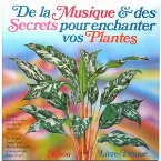 Pochette De la Musique et des Secrets pour enchanter vos Plantes