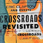 Pochette Crossroads Revisited: Selections From the Crossroads Guitar Festivals